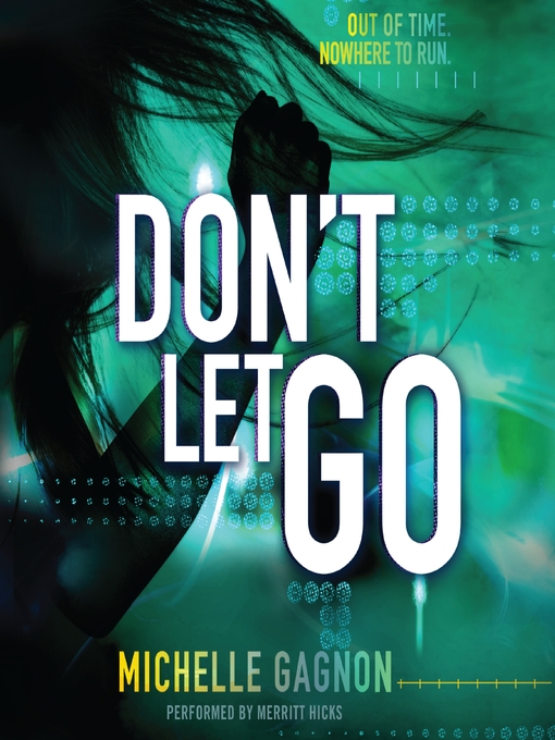 Title details for Don't Let Go by Michelle Gagnon - Wait list